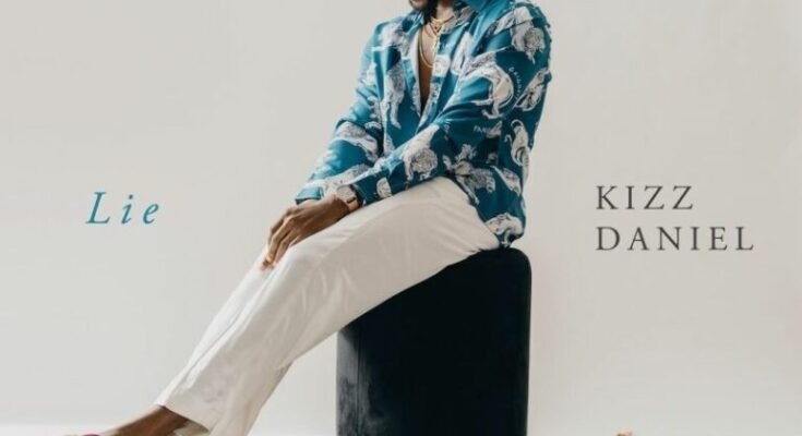 Kiss Daniel - Lie, Kiss Daniel, lie MP3 download